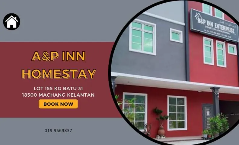 A&P Inn Homestay Machang