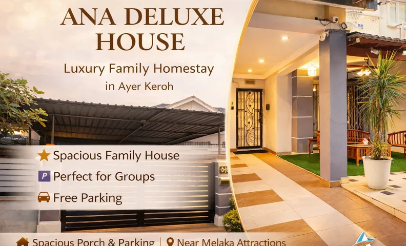 ANA PREMIER HOMESTAY – 4 BEDROOMS @ MITC AYER KEROH MELAKA | Spacious Family Stay