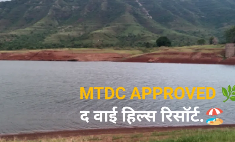 The Wai Hills Resort. MTDC Approved